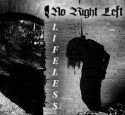 No Right Left : Lifeless